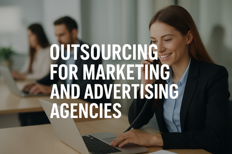 Outsourcing for marketing and advertising agencies
